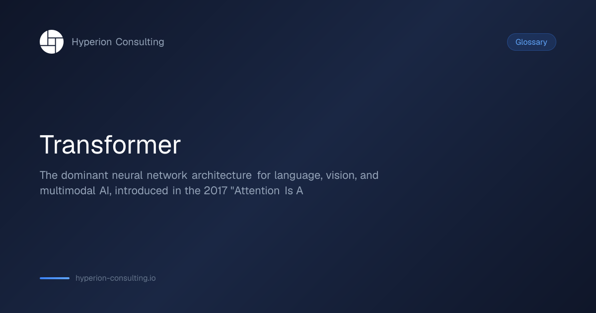 Transformer | AI Glossary — LLM, RAG & 20+ Key Terms Explained